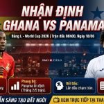 Ảnh bìa nhận định bóng đá trận Ghana vs Panama bảng L World Cup 2026 với thông tin lực lượng và phong độ trên ThapcamTV.